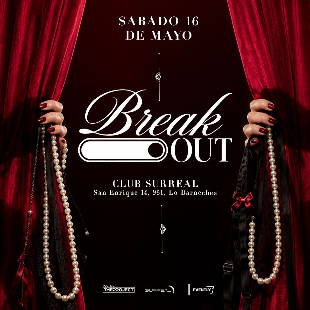 Exclusive Break Out | Club Surreal | Sábado 16 Mayo image}